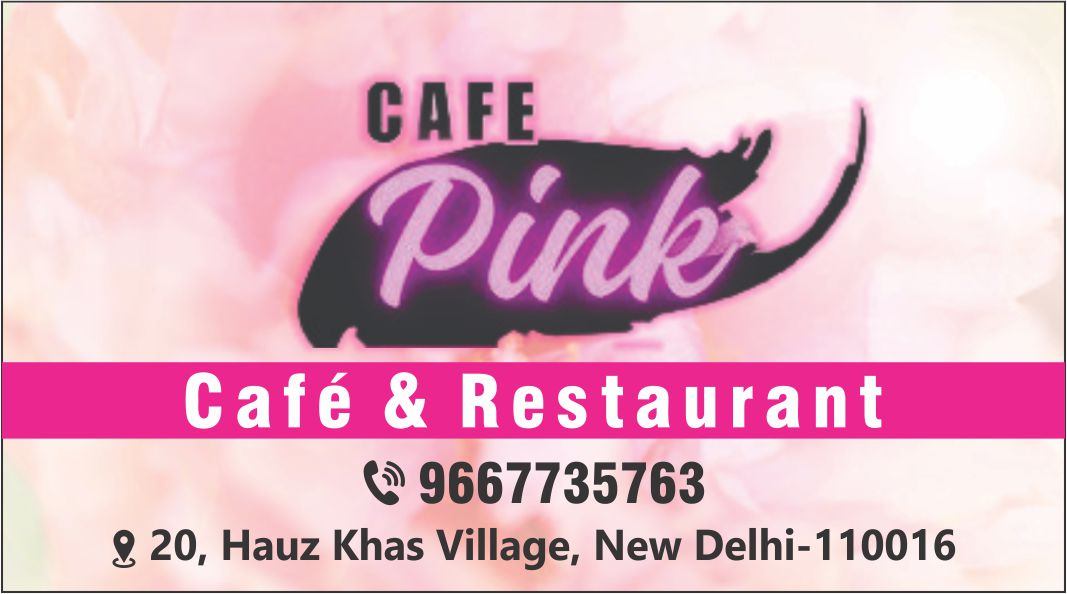CAFE PINK (Cafe & Restaurant in Hauz Khas Village)